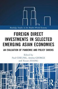 Cover image for Foreign Direct Investments in Emerging Asia