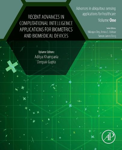 Cover image for Recent Advances in Computational Intelligence Applications for Biometrics and Biomedical Devices