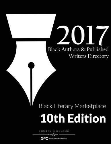 Cover image for Black Authors & Published Writers Directory 2017: Black Literary Marketplace