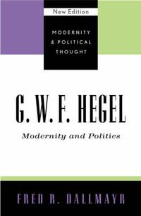 Cover image for G.W.F. Hegel: Modernity and Politics