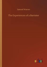 Cover image for The Experiences of a Barrister