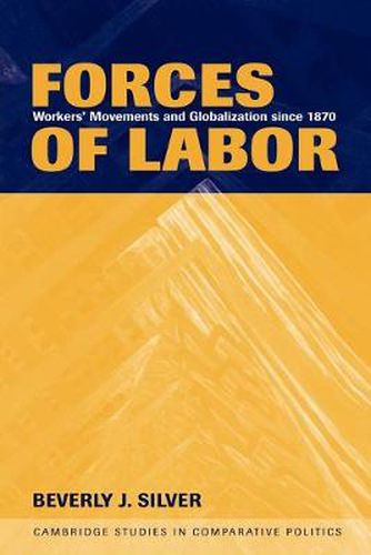 Cover image for Forces of Labor: Workers' Movements and Globalization Since 1870