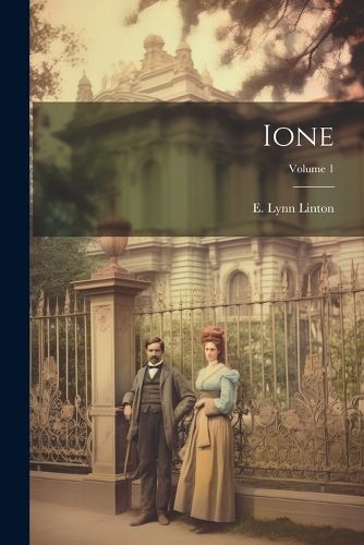 Ione; Volume 1