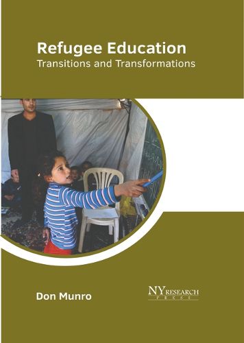 Cover image for Refugee Education: Transitions and Transformations