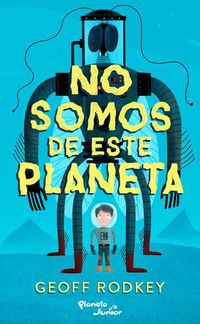 Cover image for No Somos de Este Planeta