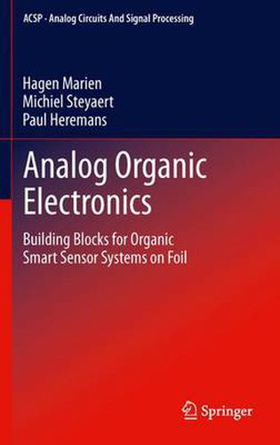 Analog Organic Electronics: Building Blocks for Organic Smart Sensor Systems on Foil