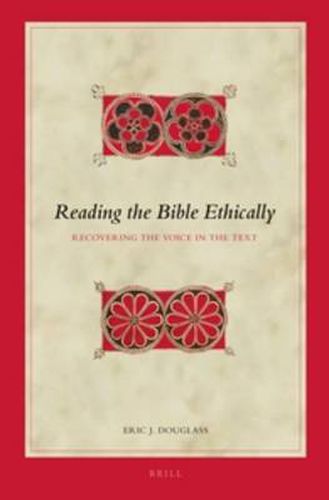 Reading the Bible Ethically: Recovering the Voice in the Text