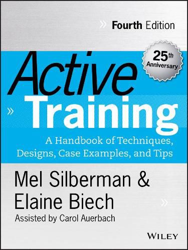 Cover image for Active Training - A Handbook of Techniques, Designs, Case Examples and Tips 4e