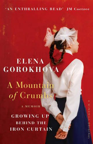 Cover image for A Mountain of Crumbs: Growing Up Behind the Iron Curtain