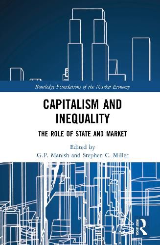 Cover image for Capitalism and Inequality: The Role of State and Market