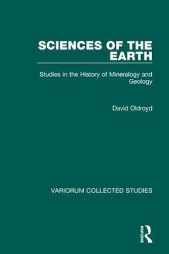Cover image for Sciences of the Earth: Studies in the History of Mineralogy and Geology