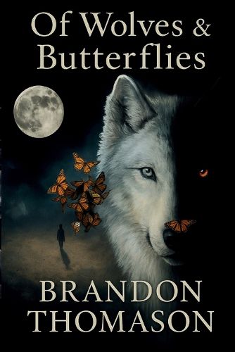 Cover image for Of Wolves & Butterflies