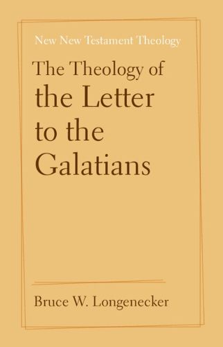 Cover image for The Theology of the Letter to the Galatians