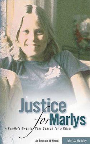 Justice For Marlys: A Family's Twenty Year Search for a Killer