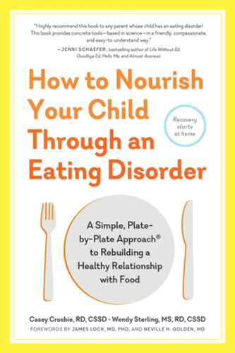Cover image for How to Nourish Your Child Through an Eating Disorder