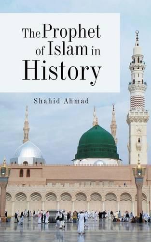 Cover image for The Prophet of Islam in History