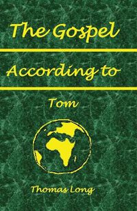 Cover image for The Gospel According to Tom