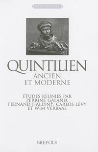 Cover image for Quintilien Ancien Et Moderne: Etudes Reunies