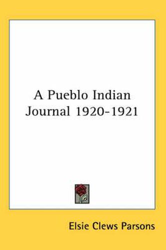 Cover image for A Pueblo Indian Journal 1920-1921