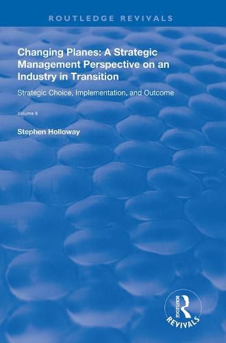 Cover image for Changing Planes: A Strategic Management Perspective on an Industry in Transition