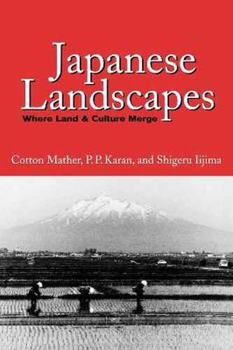 Cover image for Japanese Landscapes: Where Land and Culture Merge
