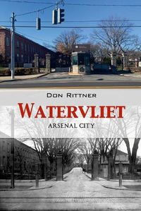 Cover image for Watervliet: Arsenal City