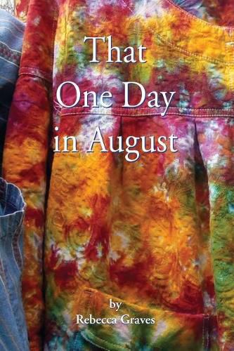 That One Day in August