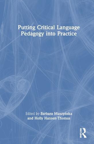 Putting Critical Language Pedagogy into Practice