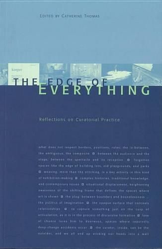Cover image for The Edge of Everything: Reflections on Curatorial Practice