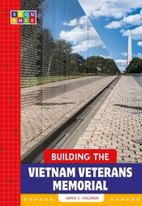 Cover image for Building the Vietnam Veterans Memorial