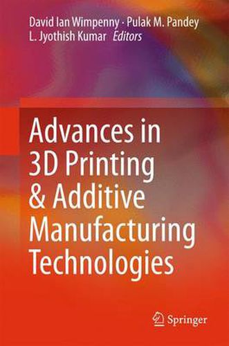 Cover image for Advances in 3D Printing & Additive Manufacturing Technologies