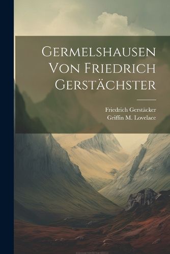 Cover image for Germelshausen von Friedrich Gerstaechster