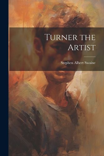 Cover image for Turner the Artist