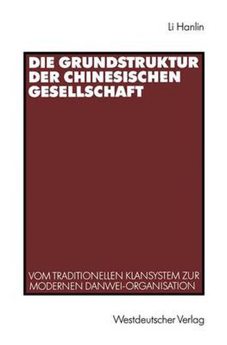 Cover image for Die Grundstruktur der Chinesischen Gesellschaft