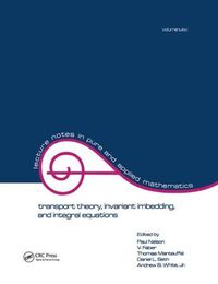 Cover image for Transport Theory: Invariant Imbedding, and Integral Equations: Proceedings in Honor of G.m. Wing's 65th Birthday