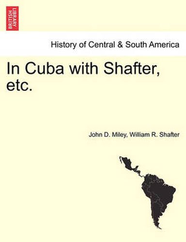 Cover image for In Cuba with Shafter, Etc.