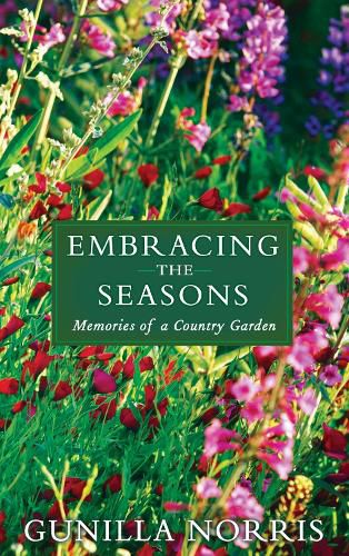 Cover image for Embracing the Seasons: Memories of a Country Garden