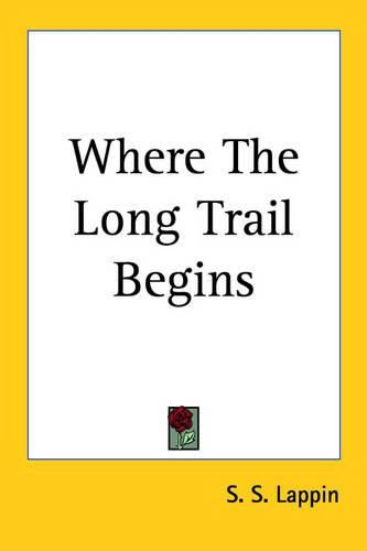 Cover image for Where The Long Trail Begins