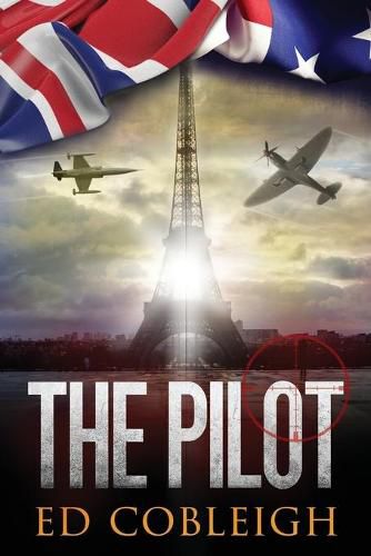 Cover image for The Pilot: Fighter Planes and Paris