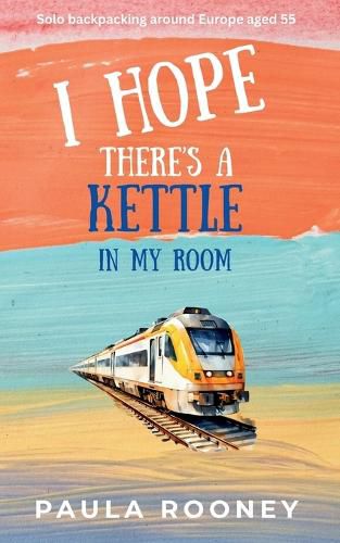 Cover image for I Hope There's a Kettle in My Room