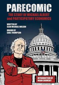 Cover image for Parecomic: The Story of Michael Albert and Participatory Economics