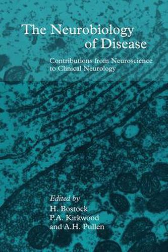 Cover image for The Neurobiology of Disease: Contributions from Neuroscience to Clinical Neurology