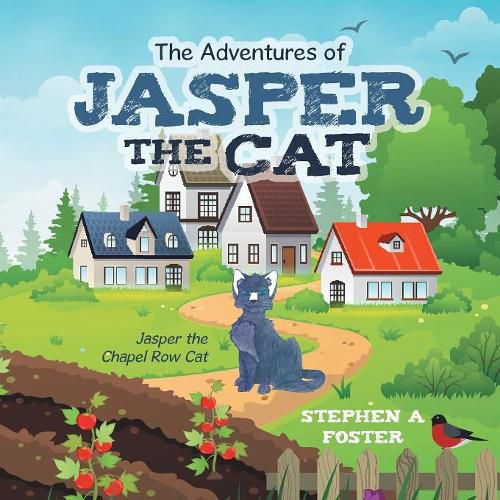 The Adventures of Jasper the Cat: Jasper the Chapel Row Cat