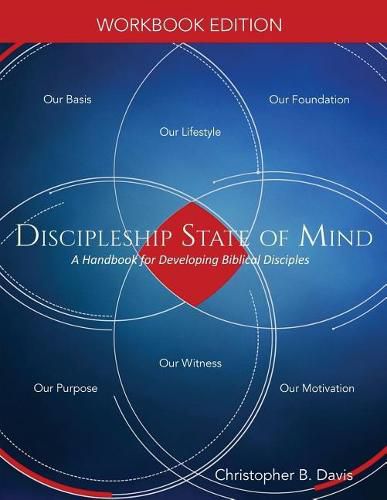 Cover image for Discipleship State of Mind Workbook: A Handbook for Developing Biblical Disciples