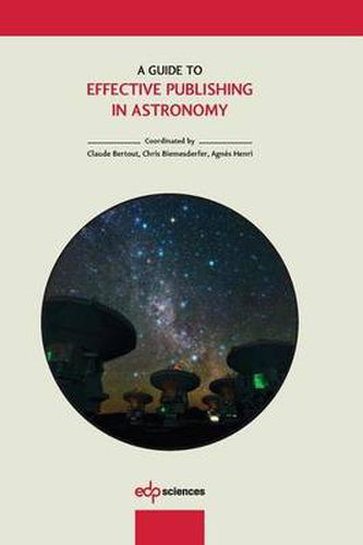 Cover image for A Guide to Effective Publishing in Astronomy