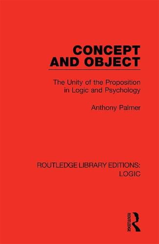 Concept and Object: The Unity of the Proposition in Logic and Psychology