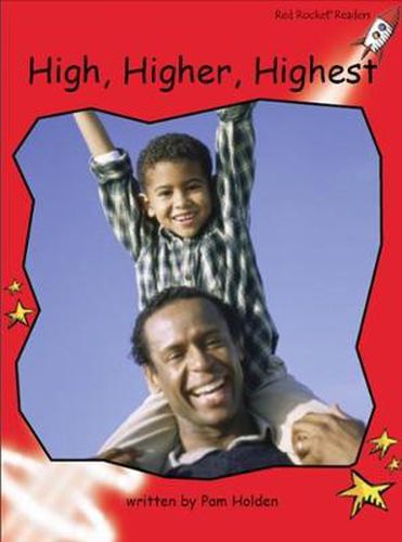 Cover image for Red Rocket Readers: Early Level 1 Non-Fiction Set C: High, Higher, Highest (Reading Level 5/F&P Level D)