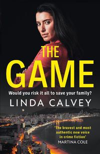 Cover image for The Game: 'The most authentic new voice in crime fiction' Martina Cole