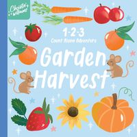 Cover image for 1 2 3 Count Along Adventure Garden Harvest