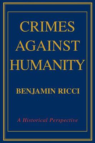 Cover image for Crimes Against Humanity: A Historical Perspective